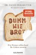 Dumm wie Brot - Bild 1