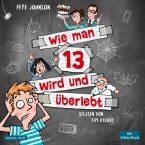 Wie man 13 wird und überlebt / Wie man 13 wird... Bd.1 (2 Audio-CDs)