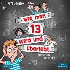 Wie man 13 wird und überlebt / Wie man 13 wird... Bd.1 (2 Audio-CDs) - Johnson, Pete