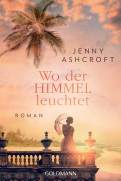 Wo der Himmel leuchtet - Ashcroft, Jenny