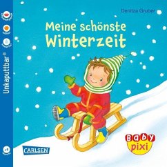 Baby Pixi (unkaputtbar) 91: Meine schönste Winterzeit - Gruber, Denitza
