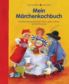 Mein Märchenkochbuch - Scheffler, Ursel