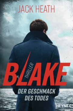 Blake - Der Geschmack des Todes / Timothy Blake Bd.2 - Heath, Jack