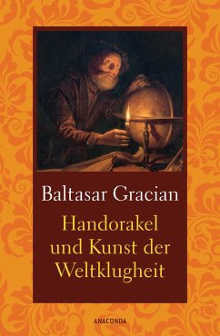 Handorakel und Kunst der Weltklugheit - Gracián, Baltasar