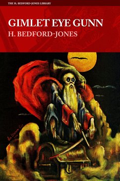 Gimlet Eye Gunn (eBook, ePUB) - Bedford-Jones, H.