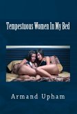 Tempestuous Women In My Bed: Taboo Erotica (eBook, ePUB)