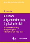 Inklusiver aufgabenorientierter Englischunterricht (eBook, PDF)