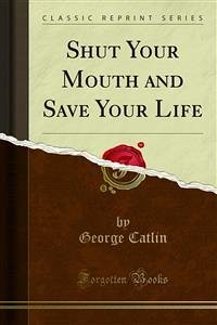 Shut Your Mouth (eBook, PDF)