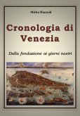 Cronologia di Venezia Dalla fondazione ai giorni nostri (eBook, ePUB)
