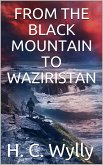 From the Black Mountain to Waziristan (eBook, PDF)