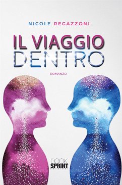 Il viaggio dentro (eBook, ePUB) - Regazzoni, Nicole