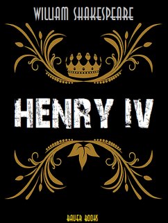 Henry IV (eBook, ePUB) - Books, Bauer; Shakespeare, William