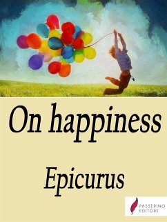 On Happiness (eBook, ePUB) - Epicurus