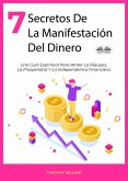 7 Secretos De La Manifestación Del Dinero (eBook, ePUB)