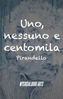 Uno, nessuno e centomila (eBook, ePUB) - Pirandello