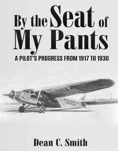 By the Seat of My Pants (eBook, ePUB) - C. Smith, Dean