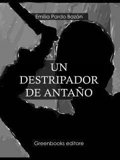 Un destripador de antaño (eBook, ePUB) - Pardo Bazan, Emilia