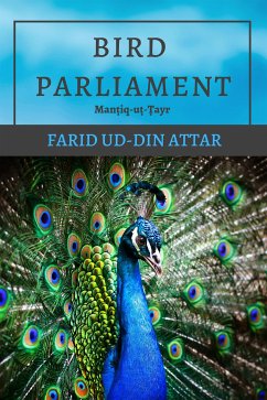 Bird Parliament (eBook, ePUB) - FitzGerald, Edward; ud-Din Attar, Farid