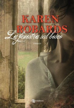 La finestra sul bosco (eBook, ePUB) - Robards, Karen