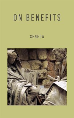 On Benefits (eBook, ePUB) - Seneca