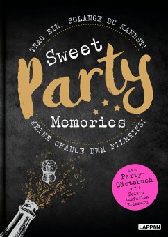 Sweet Memories: Party! Ausfüllbuch für Partygäste - Legal, Jana