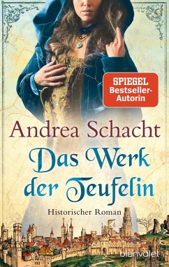 Das Werk der Teufelin / Begine Almut Bossart Bd.2 - Schacht, Andrea