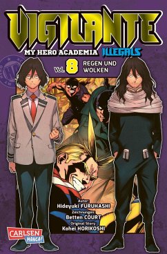 Vigilante - My Hero Academia Illegals Bd.8 - Horikoshi, Kohei;Furuhashi, Hideyuki;Court, Betten