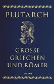 Plutarch, Große Griechen und Römer