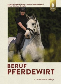 Beruf Pferdewirt - Sahm-Lütteken, Ulrike;Möhlenbruch, Georg;Enzinger, Wilfried Peter