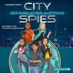 Gefährlicher Auftrag / City Spies Bd.1 (4 Audio-CDs)