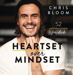 Heartset over Mindset - Bloom, Chris