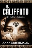 Il califfato un thriller distopico (eBook, ePUB)
