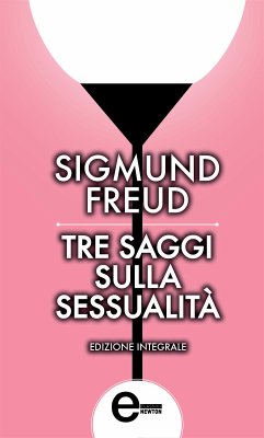 Tre saggi sulla sessualità (eBook, ePUB) - Freud, Sigmund