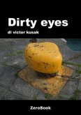 Dirty eyes (eBook, PDF)