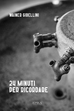 24 minuti per ricordare (eBook, ePUB) - Gibellini, Wainer