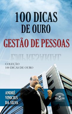 100 Dicas de Ouro sobre Gestão de Pessoas (eBook, ePUB) - Vinícius da Silva, André