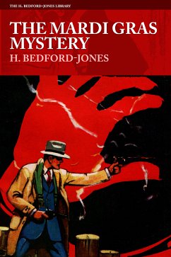 The Mardi Gras Mystery (eBook, ePUB) - Bedford-Jones, H.