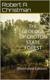 The Geology of Groton State Forest (eBook, PDF)