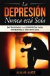 La Depresión Nunca Está Sola (eBook,... - Bild 1