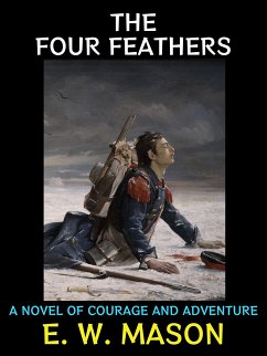The Four Feathers (eBook, ePUB) - W. Mason, E.