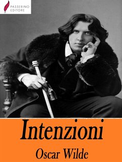 Intenzioni (eBook, ePUB) - Wilde, Oscar