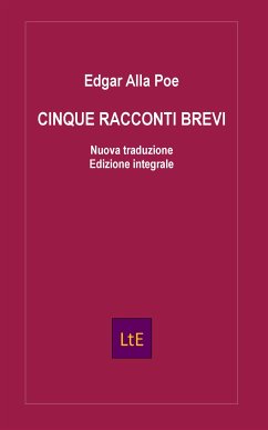 Cinque racconti brevi (eBook, ePUB) - Allan Poe, Edgar; Luigi Todarello, Nazzareno