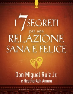 I 7 segreti per una relazione felice (eBook, ePUB) - Amara, Heatherash