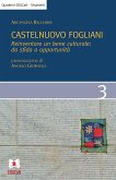 Castelnuovo Fogliani. Reinventare un bene culturale da sfida a opportunita (eBook, PDF)