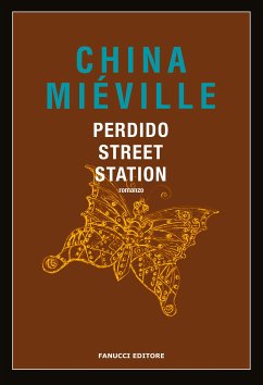 Perdido Street Station (eBook, ePUB) - Miéville, China