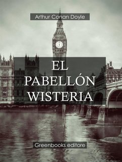 El pabellón Wisteria (eBook, ePUB) - Conan Doyle, Arthur