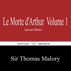 Le Morte d'Arthur Volume 1 (eBook, ePUB)