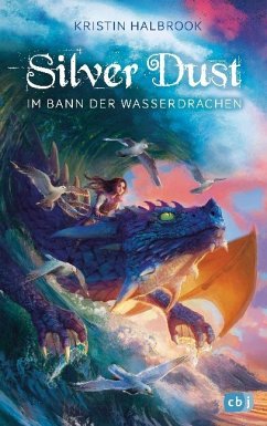 Silver Dust - Im Bann der Wasserdrachen - Halbrook, Kristin