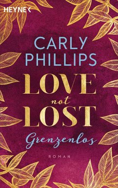 Grenzenlos / Love not Lost Bd.2 - Phillips, Carly