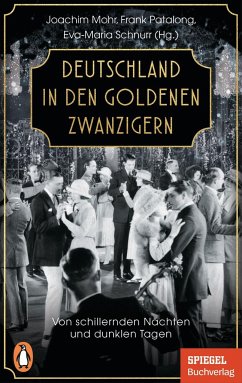 Deutschland in den Goldenen Zwanzigern - Mohr, Joachim; Patalong, Frank; Schnurr, Eva-Maria